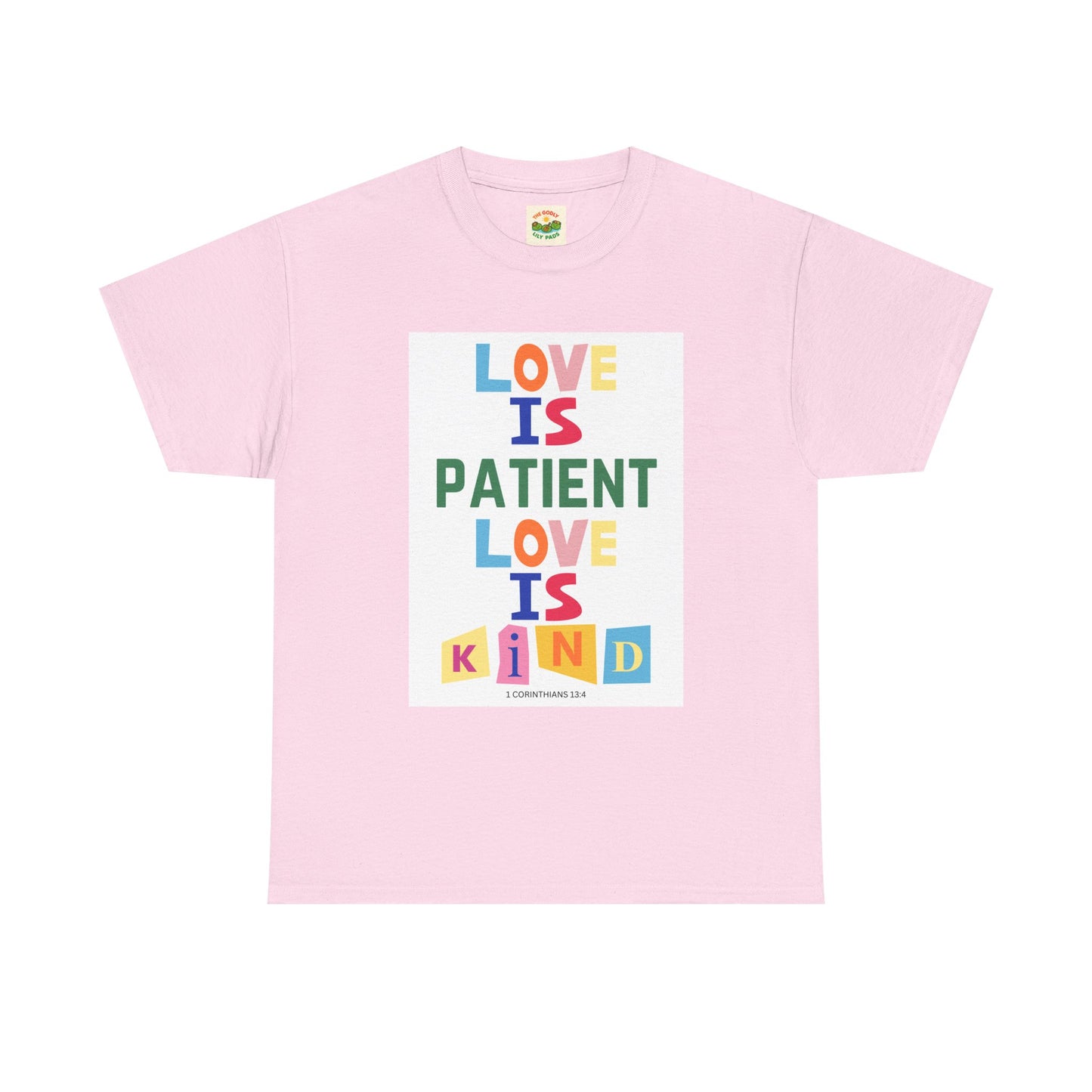The Godly Lily Pads Unisex "Love is Patient" Heavy Cotton Tee with Inspirational Message