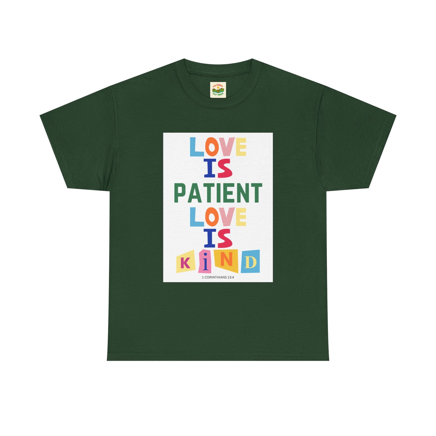 The Godly Lily Pads Unisex "Love is Patient" Heavy Cotton Tee with Inspirational Message