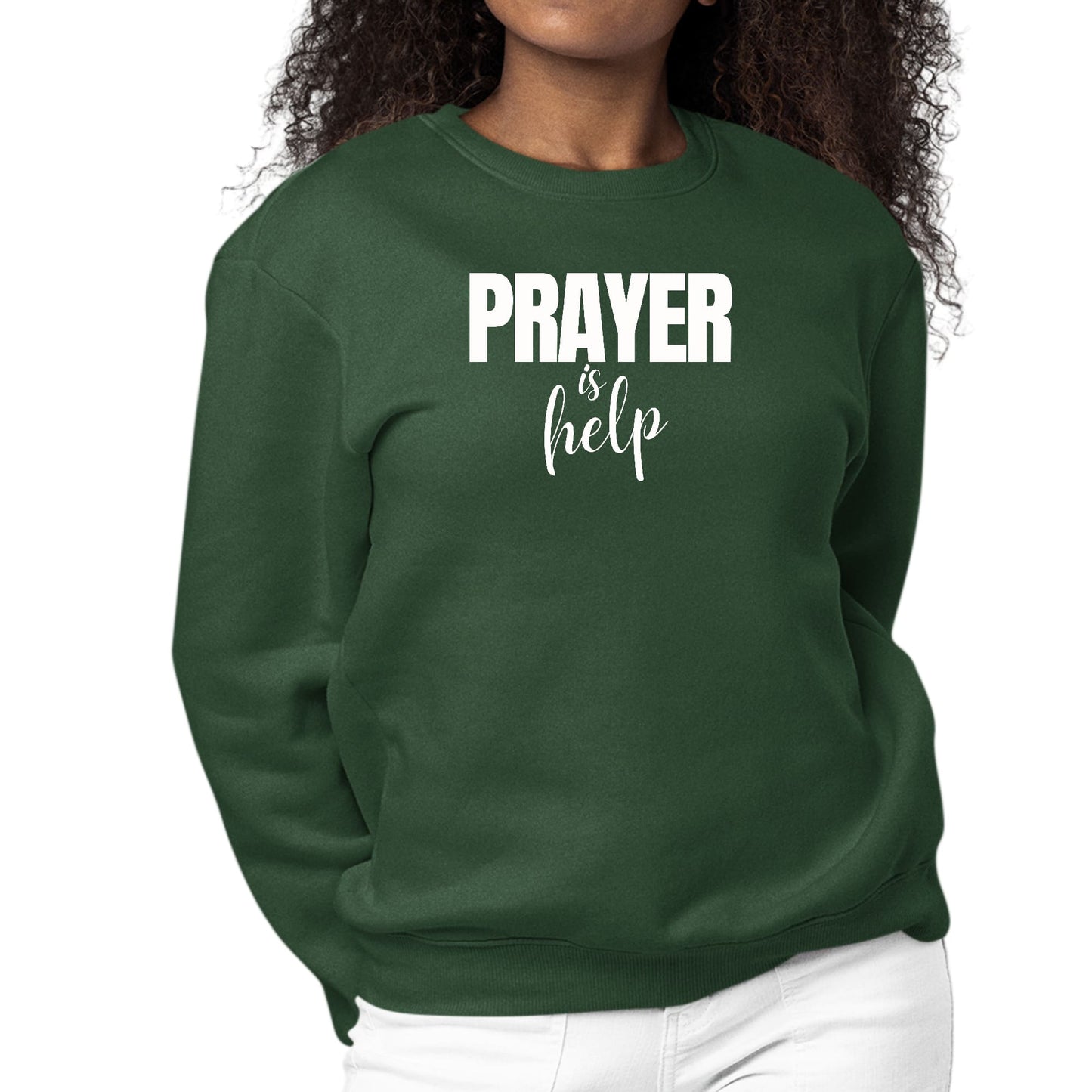 Womens Graphic Sweatshirt Say it Soul - Prayer is Help - Inspirational