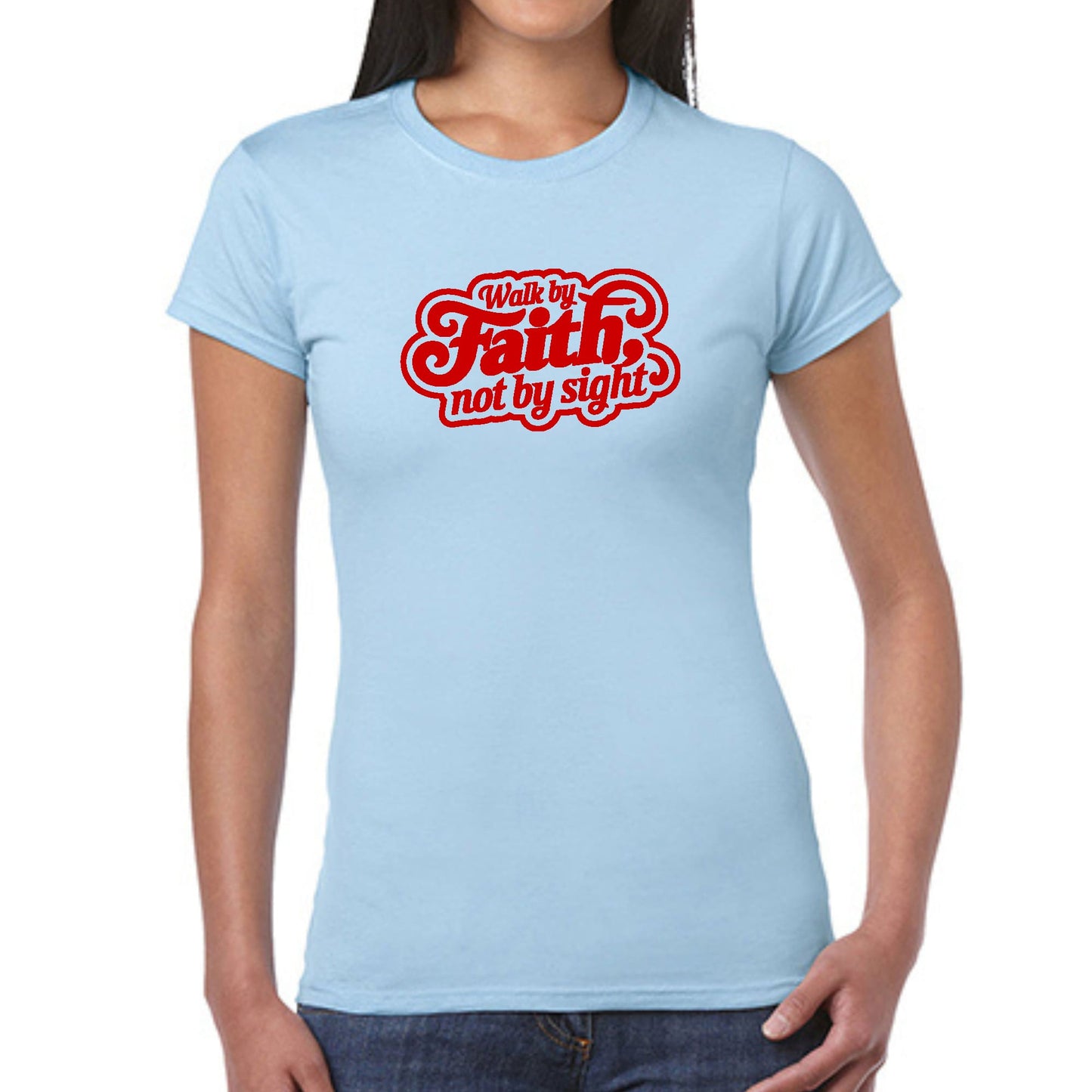 Womens Graphic T-shirt - Walk by Faith - Not by Sight